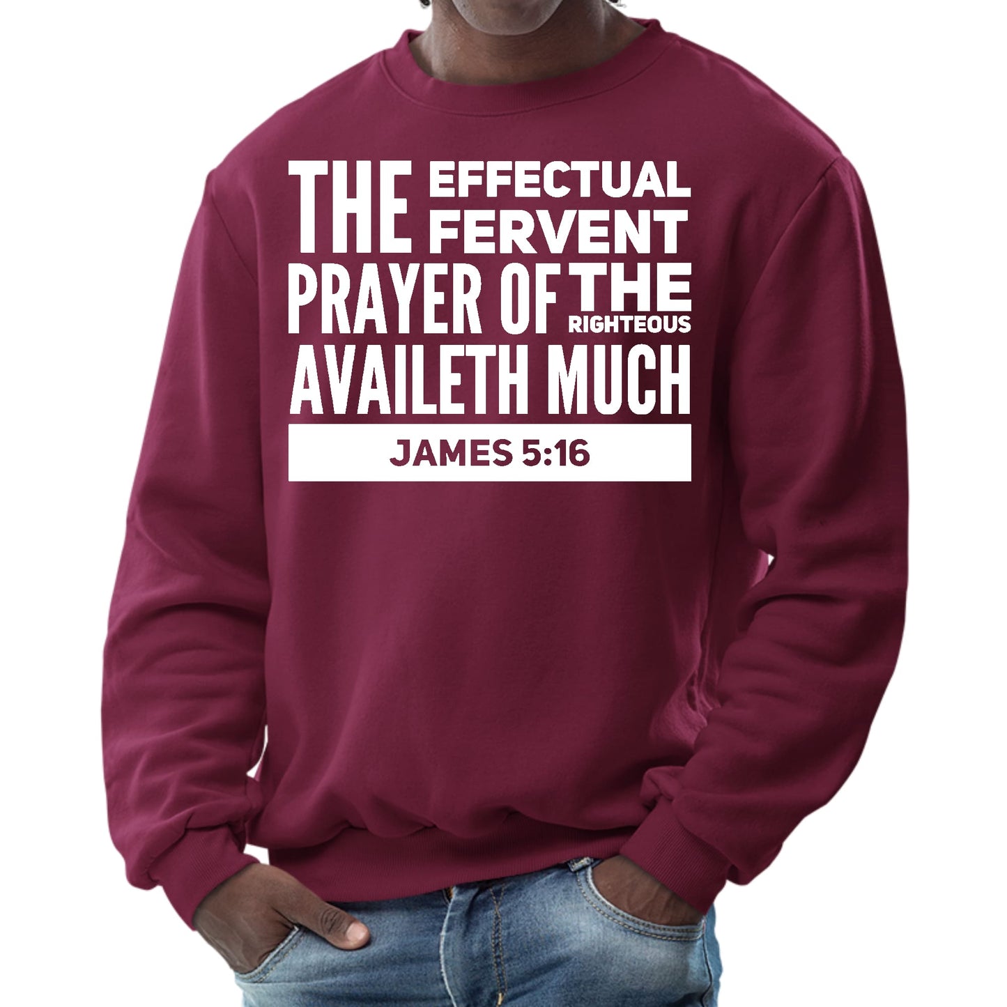 Mens Graphic Sweatshirt - the Effectual Fervent Prayer - James 5:16-4